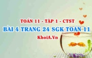Bài 4 trang 24 SGK Toán 11 Tập 1 Chân trời sáng tạo